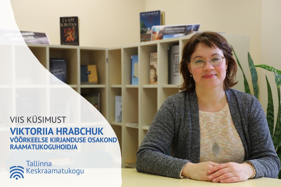 raamatukoguhoidja Viktoriia Hrabchuk